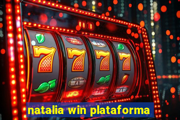 natalia win plataforma